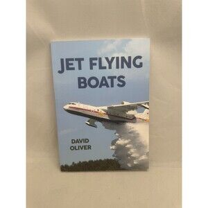 Jet Flying Boats David Oliver Paperback Book Amberley Photos